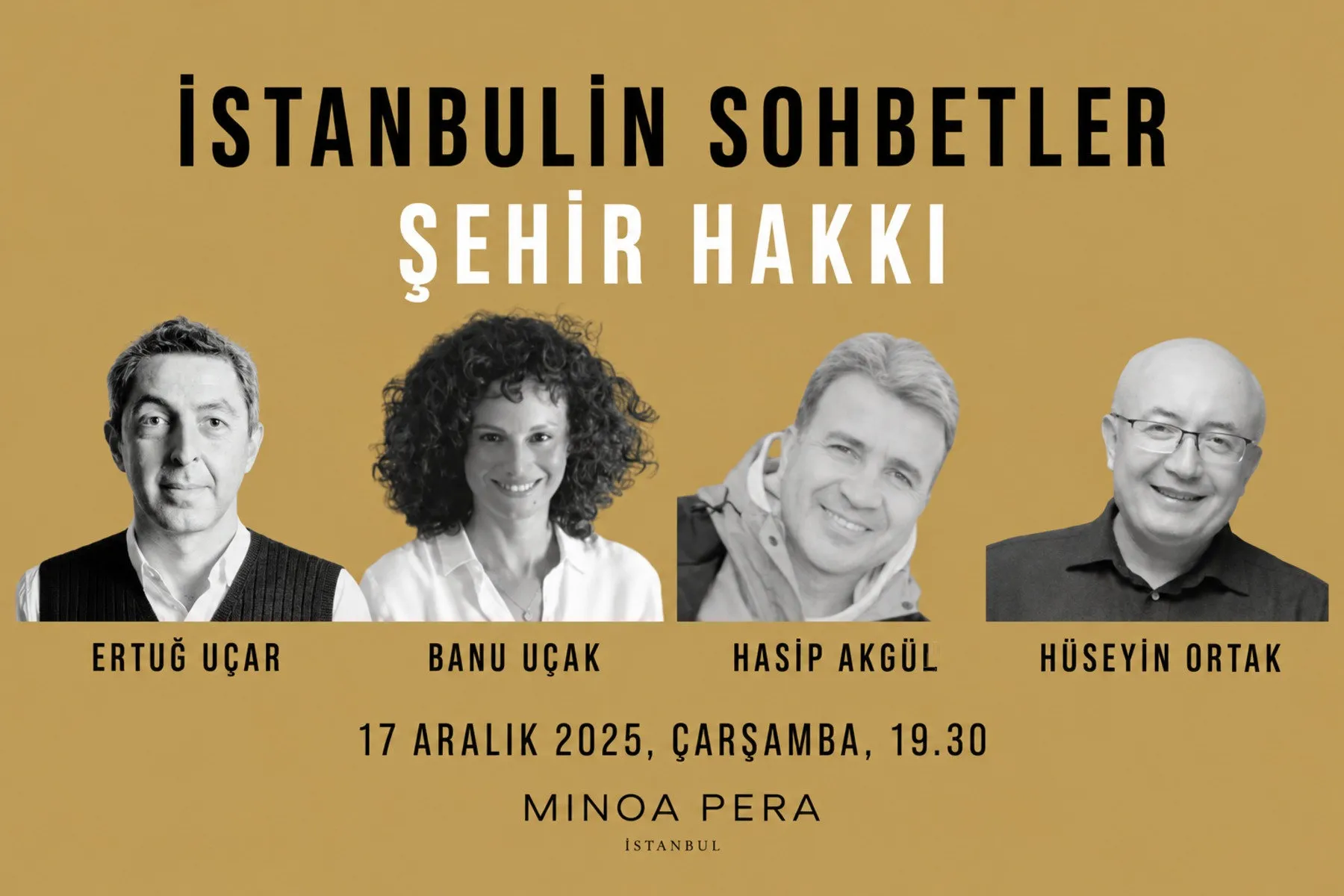 Şehir Hakkı. Konuklar: Hüseyin Ortak, Hasip Akgül. 17 Aralık 2025.
