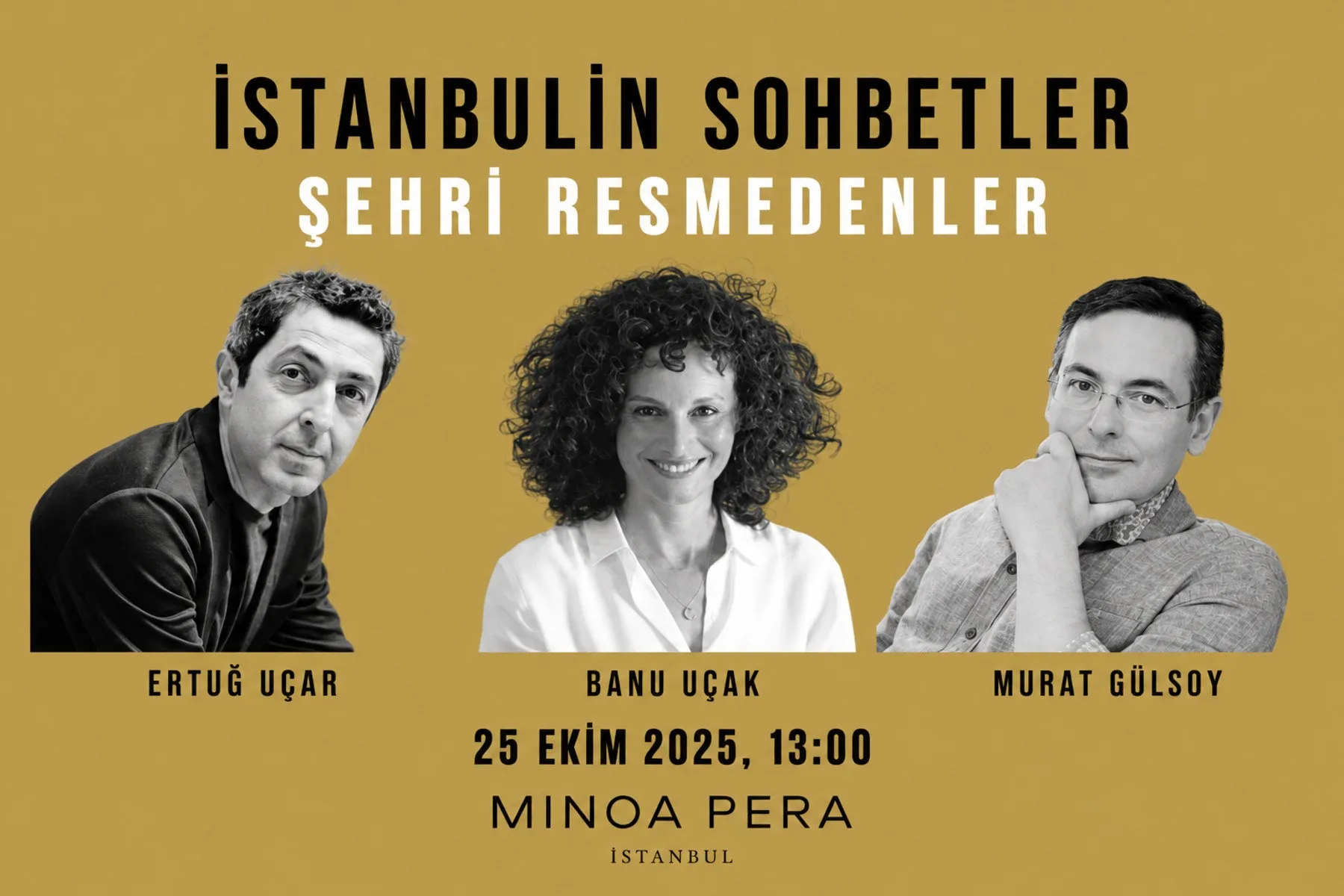Şehri Resmedenler. Konuk: Murat Gülsoy. 25 Ekim 2025.
